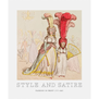 Style and Satire: Fashion in Print 1777&ndash;1927